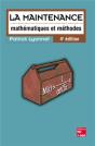 La Maintenance : Mathématiques Et Méthodes (4° Éd.) : Mathématiques Et Méthodes - Preview