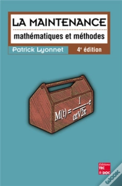 Capa do artigo La Maintenance : Mathématiques Et Méthodes (4° Éd.) : Mathématiques Et Méthodes