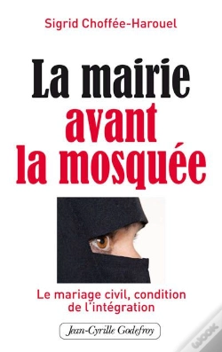 Capa do artigo La Mairie Avant La Mosquée ; Le Mariage Civil, Condition De L'Intégration