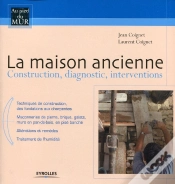Capa do artigo La Maison Ancienne ; Construction, Diagnostic, Interventions