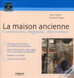 Capa do artigo La Maison Ancienne ; Construction, Diagnostic, Interventions
