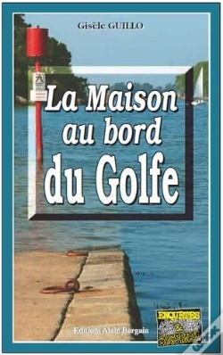 Capa do artigo La Maison Au Bord Du Golfe