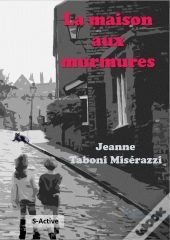 La Maison Aux Murmures