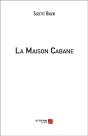 La Maison Cabane - Preview