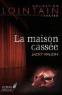 La Maison Cassee - Preview