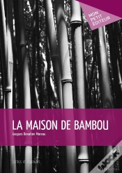 Capa do artigo La Maison De Bambou