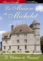La Maison De Michelet ; Le Château De Vascoeuil - Preview