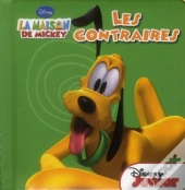 La Maison De Mickey ; Les Contraires