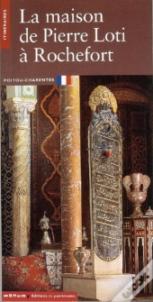 La Maison De Pierre Loti À Rochefort