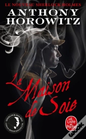 La Maison De Soie (Le Nouveau Sherlock Holmes)