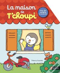La Maison De T'Choupi