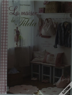 Capa do artigo La Maison De Tilda ; Déco Et Petits Objets À Coudre