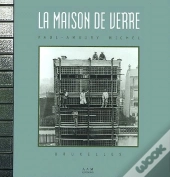 La Maison De Verre ; Paul-Amaury Michel, Bruxelles