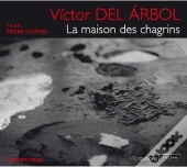 La Maison Des Chagrins