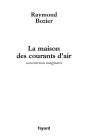 La Maison Des Courants D'Air - Preview
