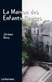 La Maison Des Enfants Rouges