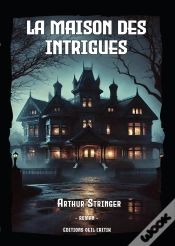 Capa do artigo La Maison Des Intrigues