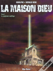 La Maison Dieu T.1 ; Symphonie Malefique