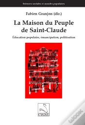 Capa do artigo La Maison Du Peuple De Saint-Claude : Éducation Populaire, Émancipation, Politisation