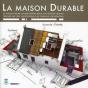 La Maison Durable - Preview