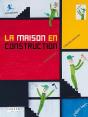 La Maison En Construction - Preview