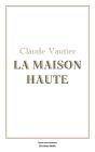 La Maison Haute - Preview