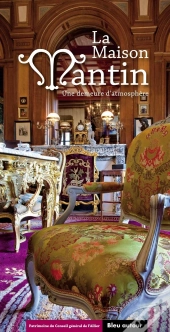 La Maison Mantin ; Une Demeure D'Atmosphère