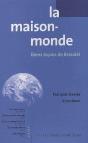 La Maison-Monde : Libres Leçons De Braudel - Preview