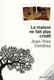 Capa do artigo La Maison Ne Fait Plus Crédit