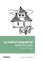 La Maison Paysanne ; Histoire D'Un Mythe - Preview