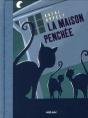 La Maison Penchee - Preview