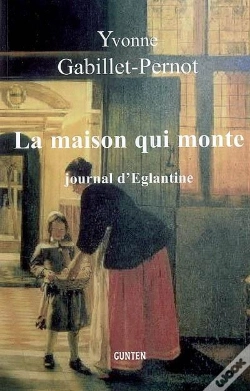 Capa do artigo La Maison Qui Monte : Journal D'Eglantine