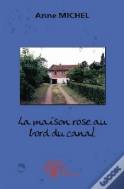 Capa do artigo La Maison Rose Au Bord Du Canal
