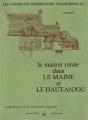 La Maison Rurale Dans Le Maine Et Le Haut-Anjou ; Contribution À Un Inventaire Régional - Preview