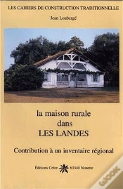 Capa do artigo La Maison Rurale Dans Les Landes ; Contribution À Un Inventaire Régional