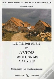 Capa do artigo La Maison Rurale En Artois, Boulonnais Et Calaisis ; Contribution À Un Inventaire Régional