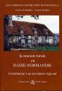 La Maison Rurale En Basse-Normandie ; Contribution À Un Inventaire Régional - Preview