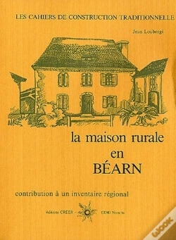 Capa do artigo La Maison Rurale En Béarn ; Contributions À Un Inventaire Régional