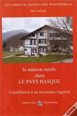 Capa do artigo La Maison Rurale En Pays Basque ; Contribution À Un Inventaire Régional