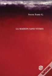 La Maison Sans Vitres