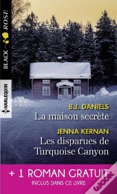 La Maison Secrète ; Les Disparues De Turquoise Canyon ; Piégée Par Le Mensonge