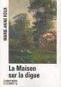 La Maison Sur La Digue - Preview