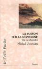 La Maison Sur La Montagne ; Une Vie D'Ermite - Preview