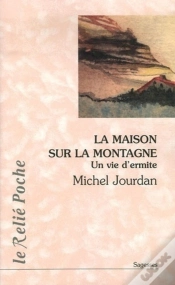 Capa do artigo La Maison Sur La Montagne ; Une Vie D