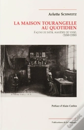 La Maison Tourangelle Au Quotidien