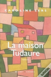 La Maison Tudaure
