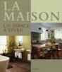 La Maison, Un Espace À Vivre - Preview