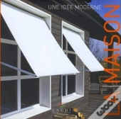 La Maison Une Idée Moderne