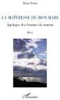 La Maîtresse De Mon Mari ; Apologie Des Femmes De Marins - Preview