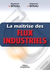 La Maîtrise Des Flux Industriels